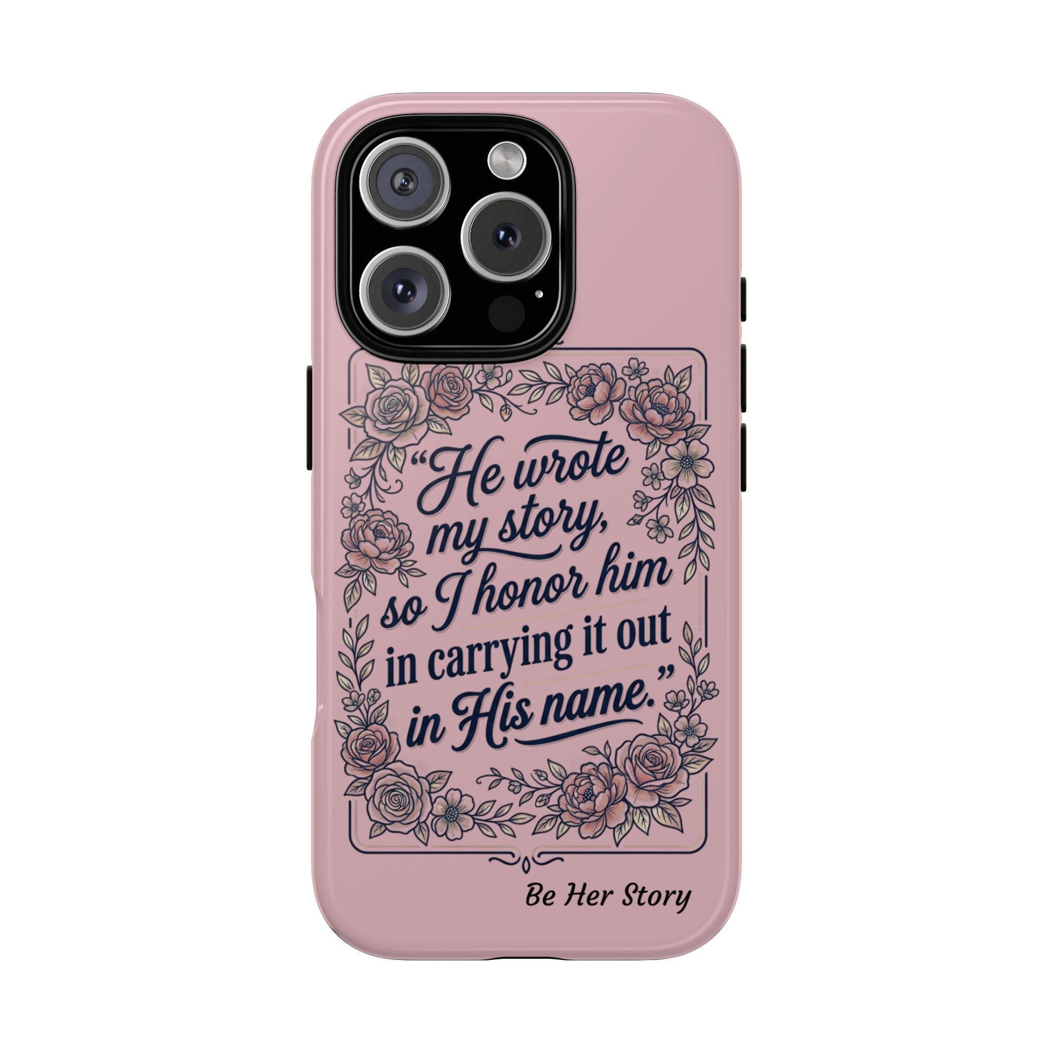 Floral Scripture iPhone Case — “He Wrote My Story” Christian Phone Case