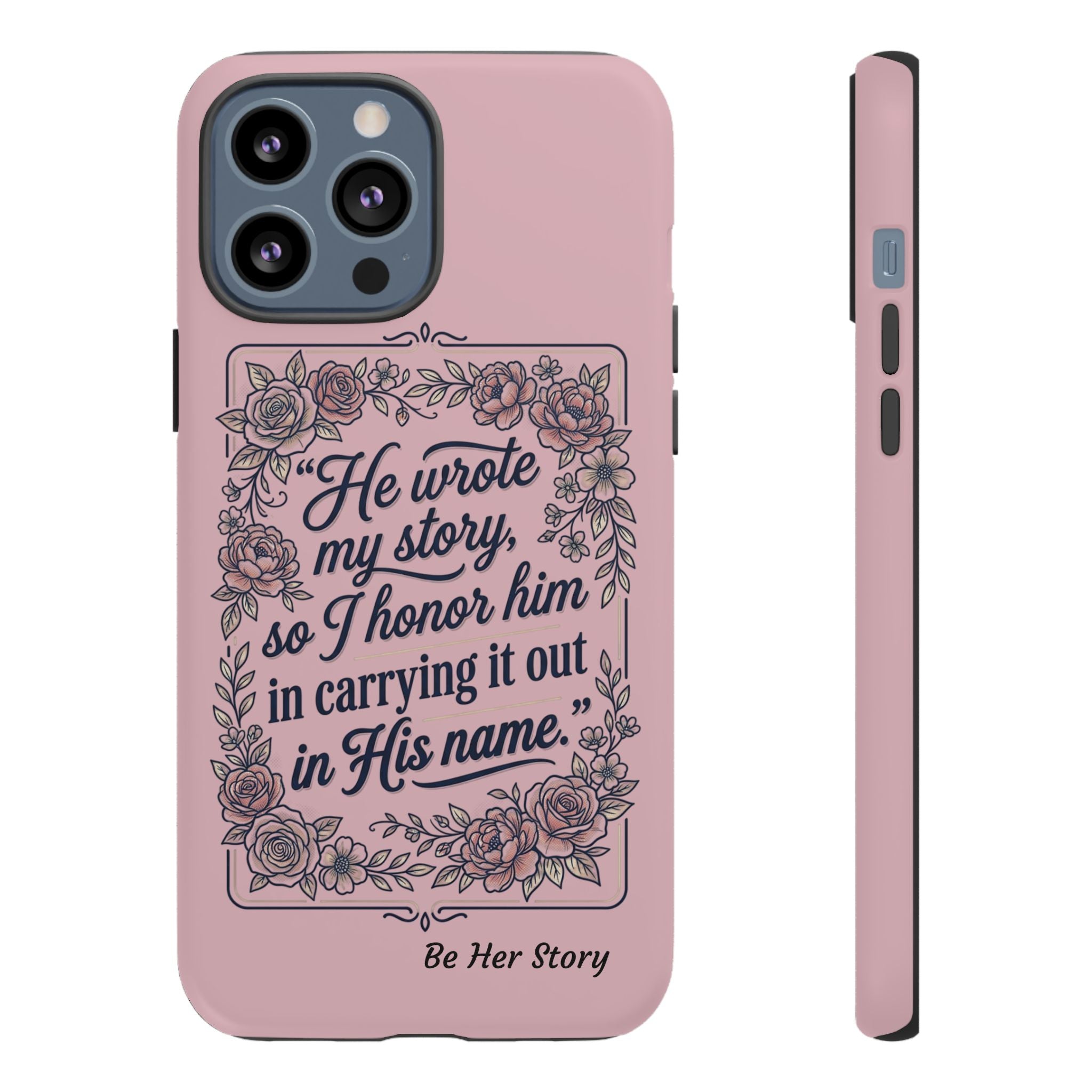 Floral Scripture iPhone Case — “He Wrote My Story” Christian Phone Case