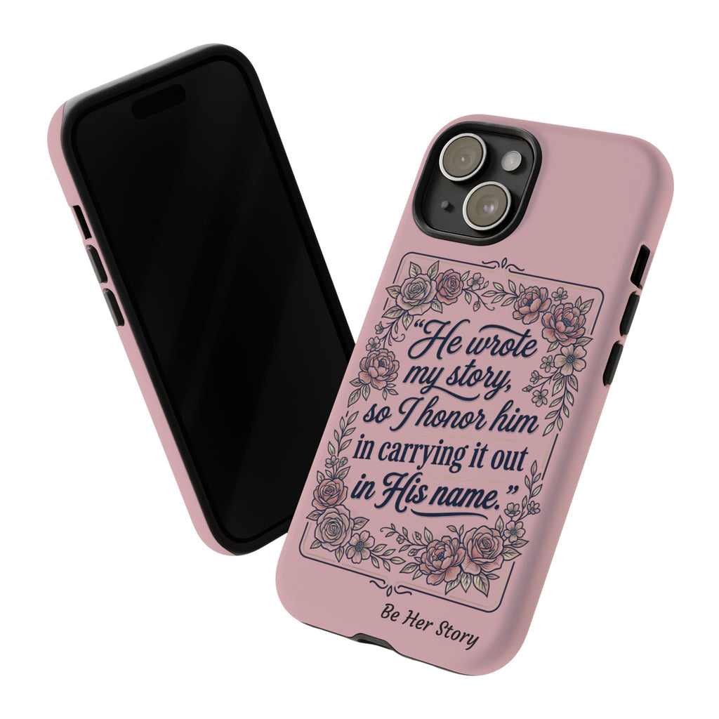 Floral Scripture iPhone Case — “He Wrote My Story” Christian Phone Case