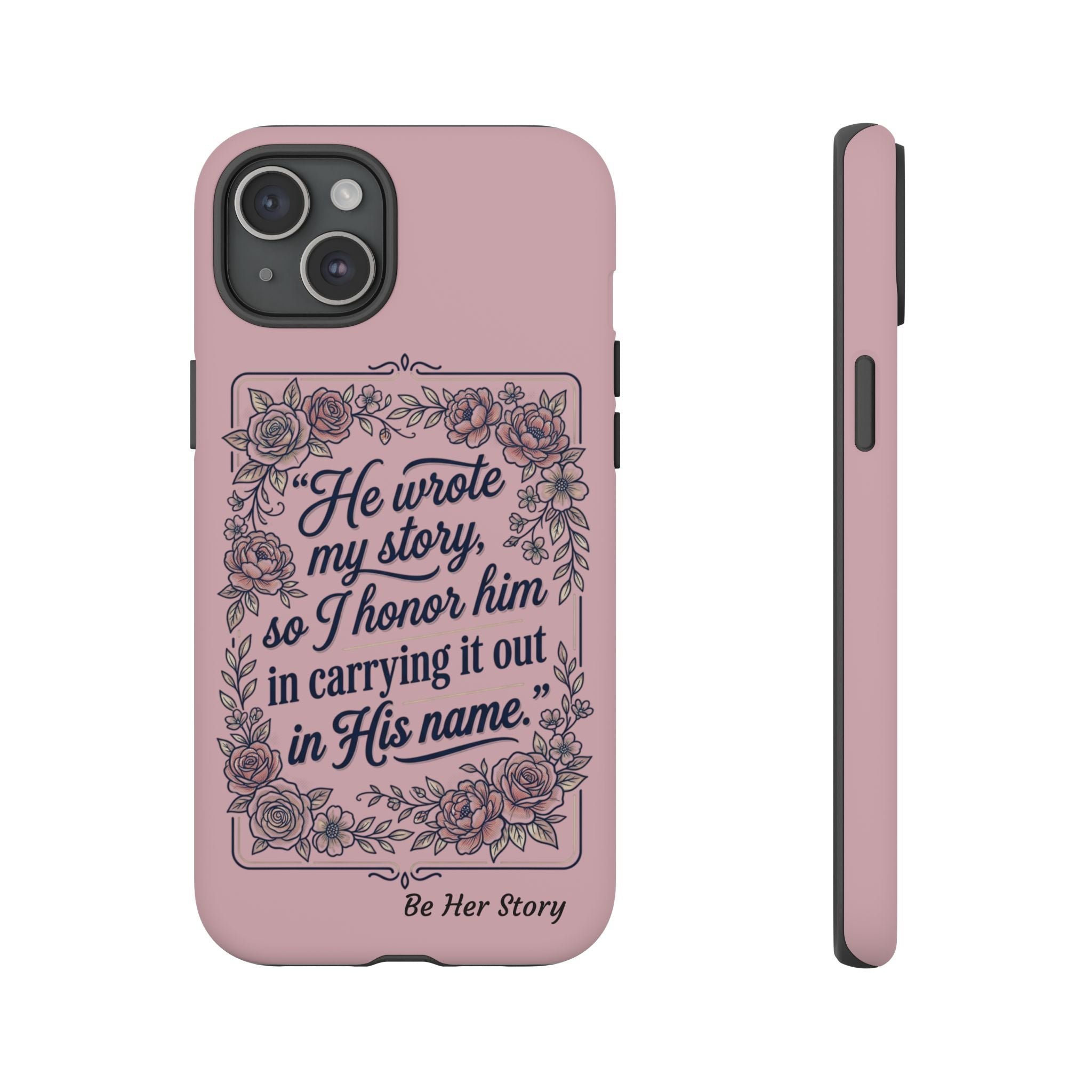 Floral Scripture iPhone Case — “He Wrote My Story” Christian Phone Case