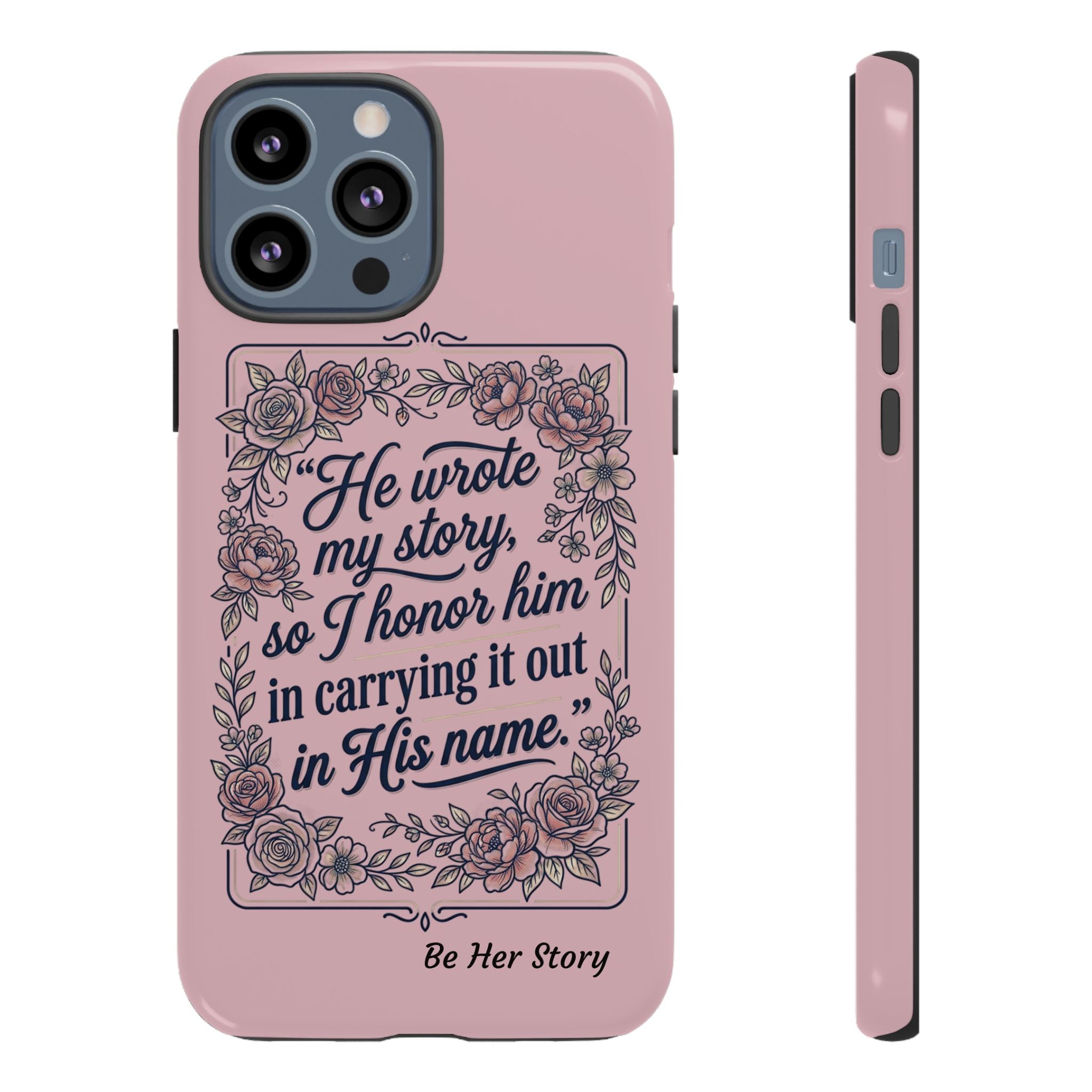 Floral Scripture iPhone Case — “He Wrote My Story” Christian Phone Case