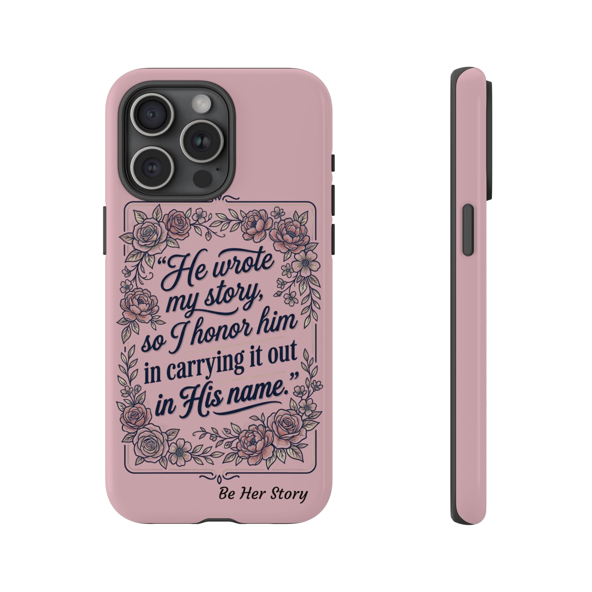 Floral Scripture iPhone Case — “He Wrote My Story” Christian Phone Case