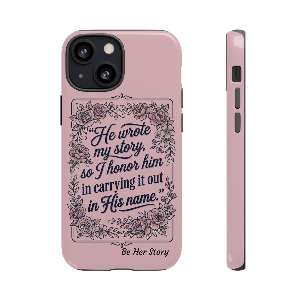 Floral Scripture iPhone Case — “He Wrote My Story” Christian Phone Case