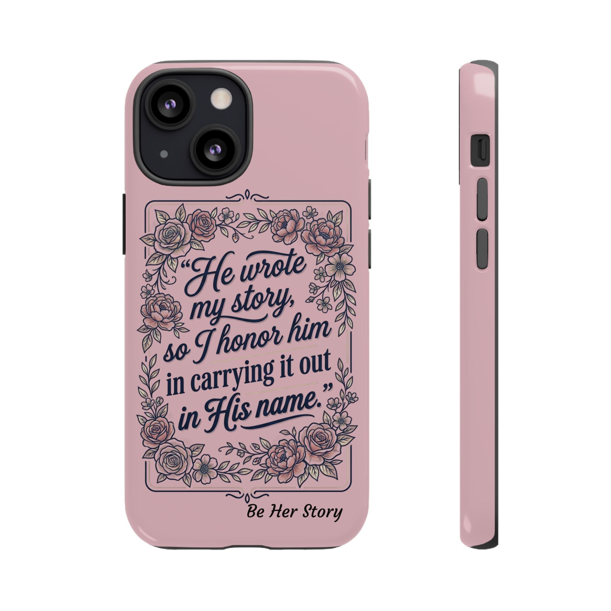 Floral Scripture iPhone Case — “He Wrote My Story” Christian Phone Case