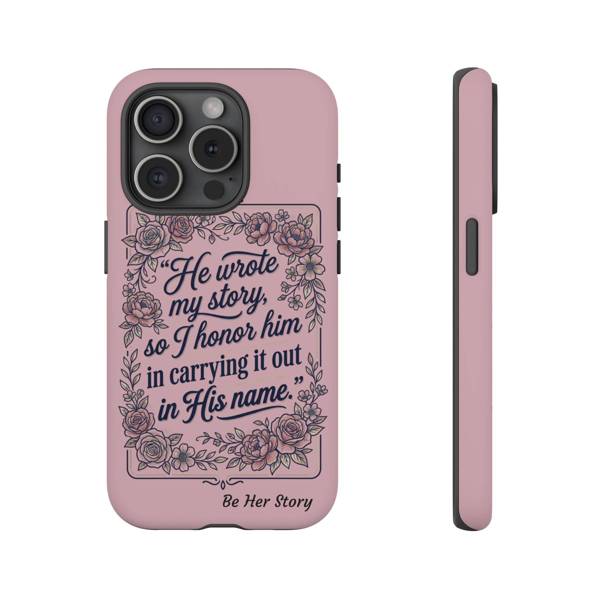Floral Scripture iPhone Case — “He Wrote My Story” Christian Phone Case