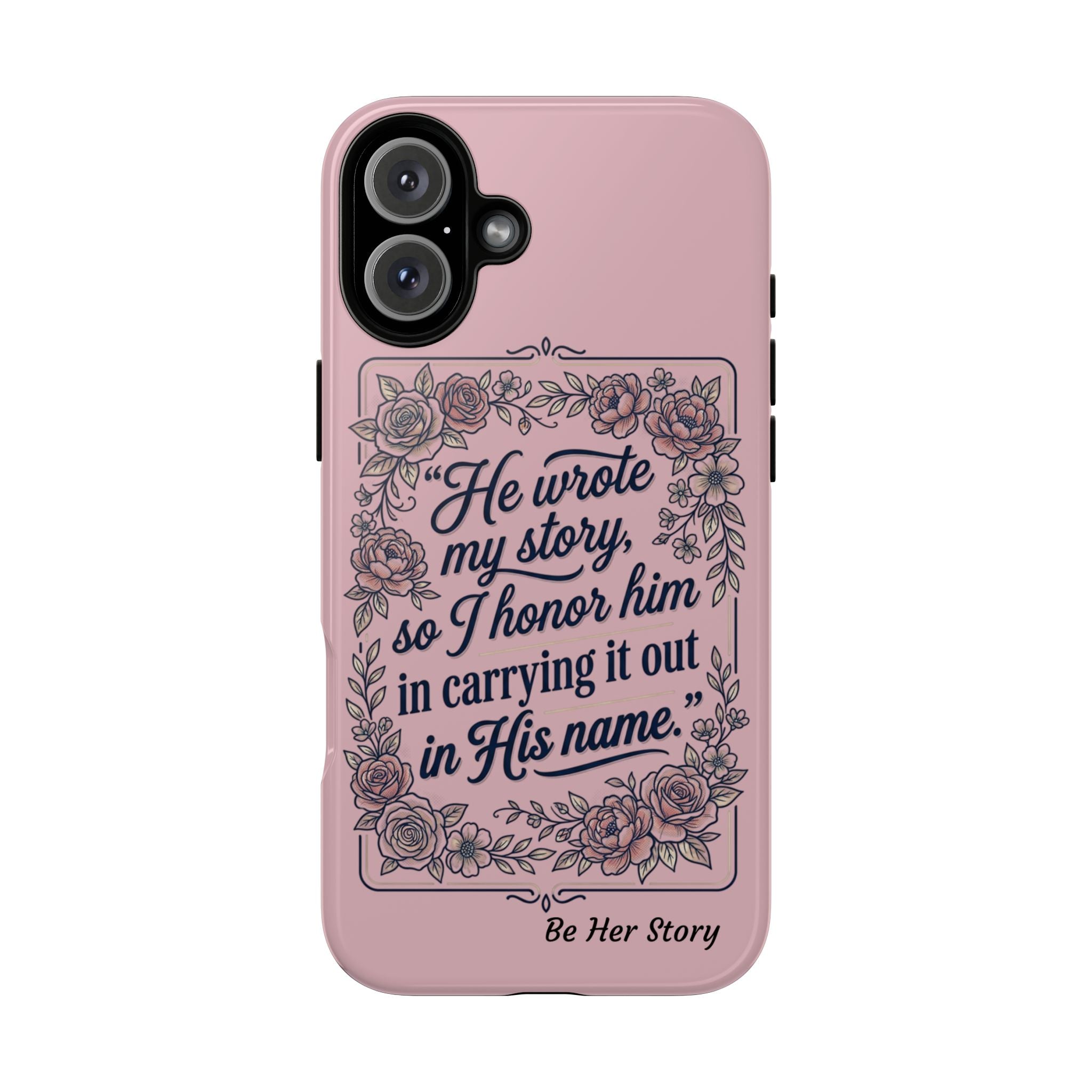 Floral Scripture iPhone Case — “He Wrote My Story” Christian Phone Case