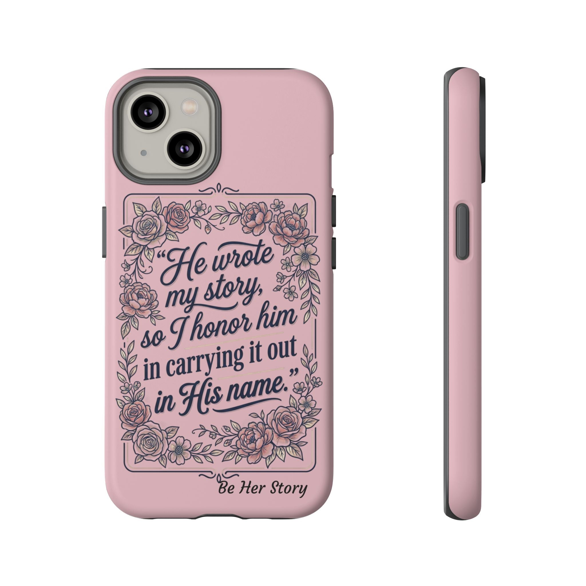 Floral Scripture iPhone Case — “He Wrote My Story” Christian Phone Case