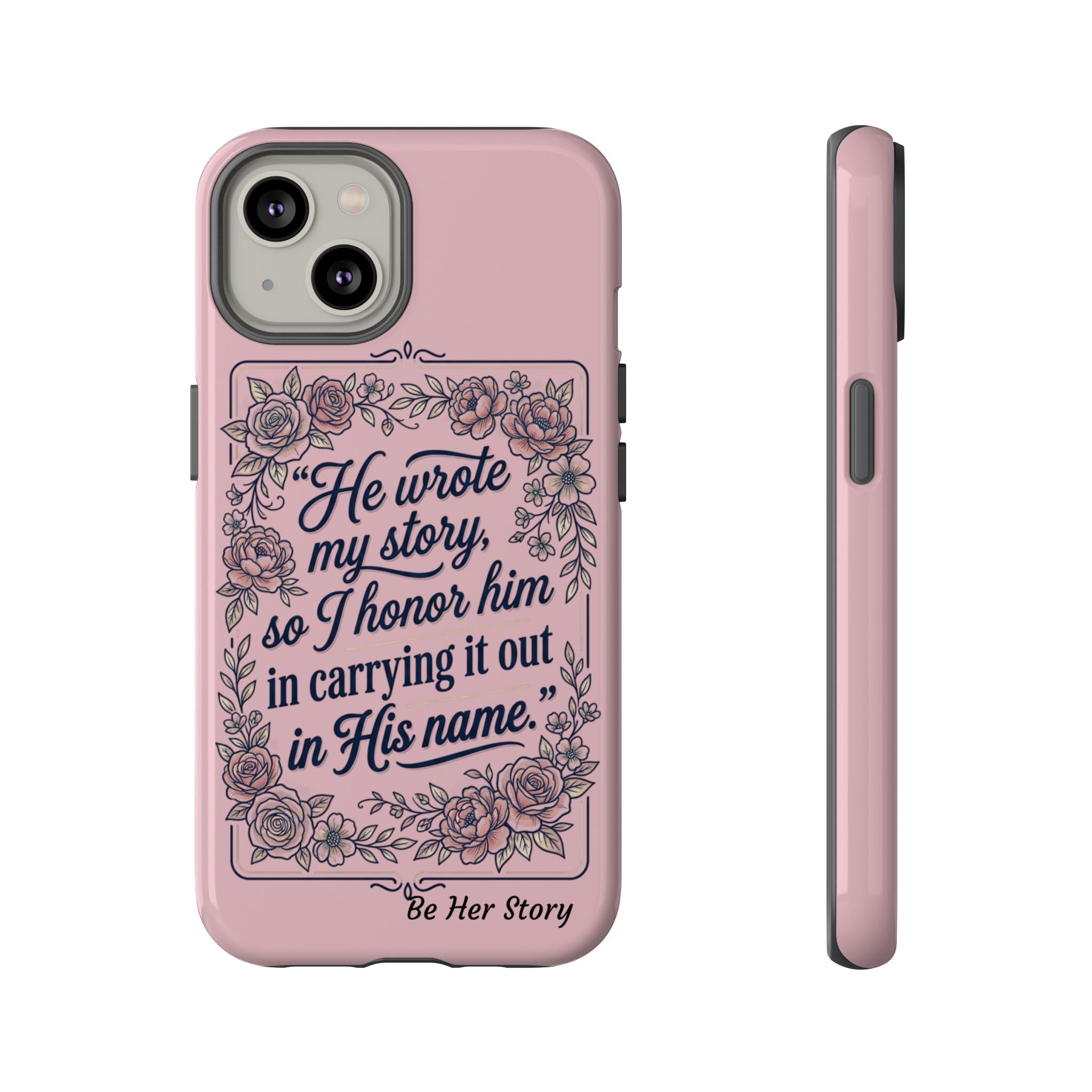 Floral Scripture iPhone Case — “He Wrote My Story” Christian Phone Case