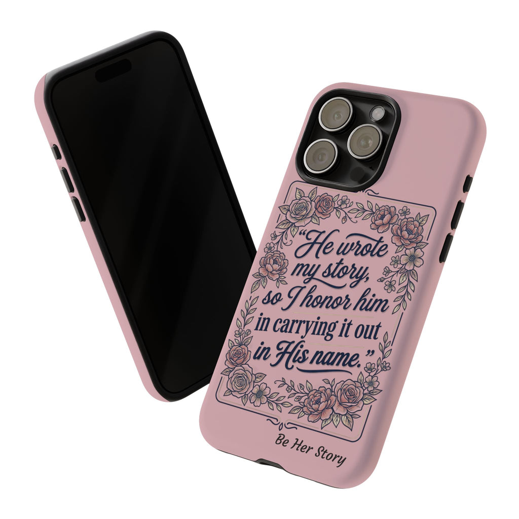 Floral Scripture iPhone Case — “He Wrote My Story” Christian Phone Case