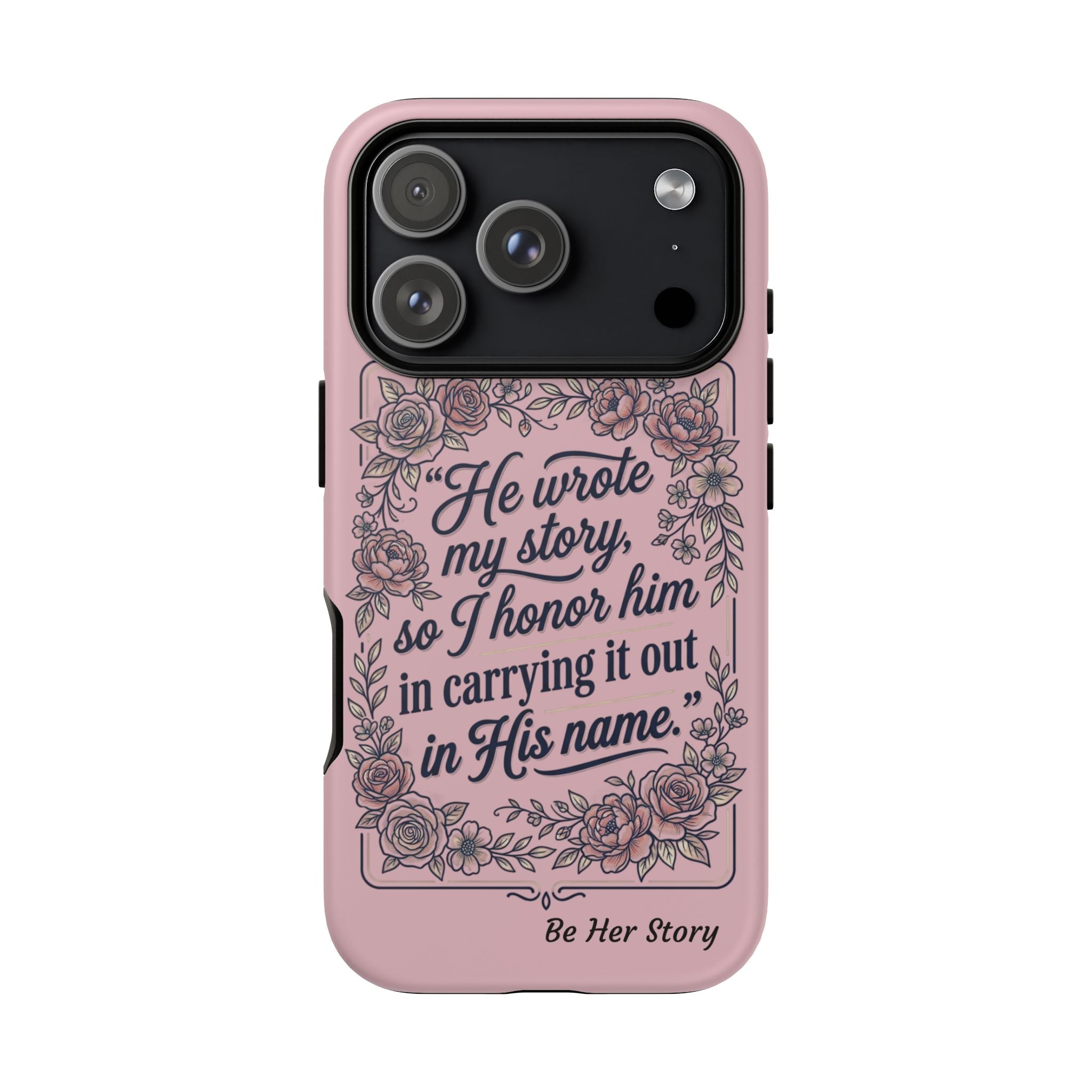 Floral Scripture iPhone Case — “He Wrote My Story” Christian Phone Case