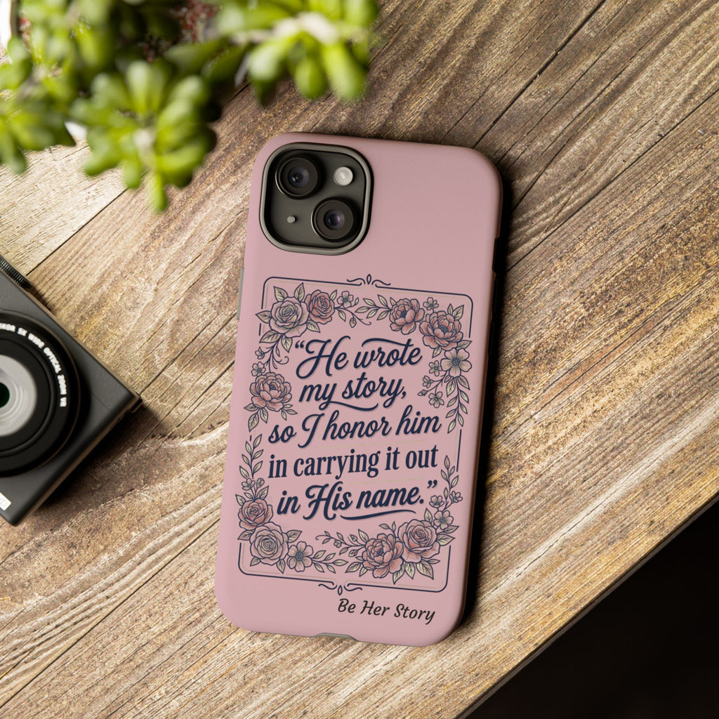Floral Scripture iPhone Case — “He Wrote My Story” Christian Phone Case