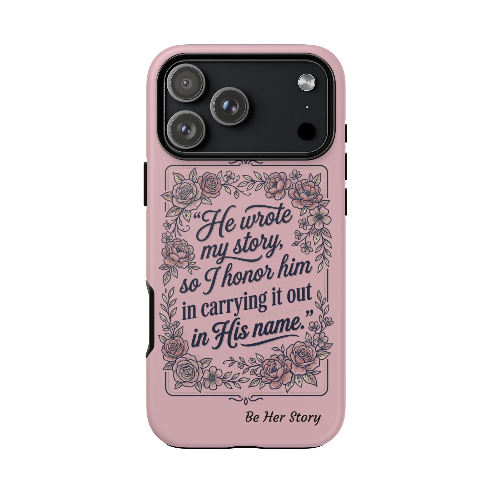 Floral Scripture iPhone Case — “He Wrote My Story” Christian Phone Case