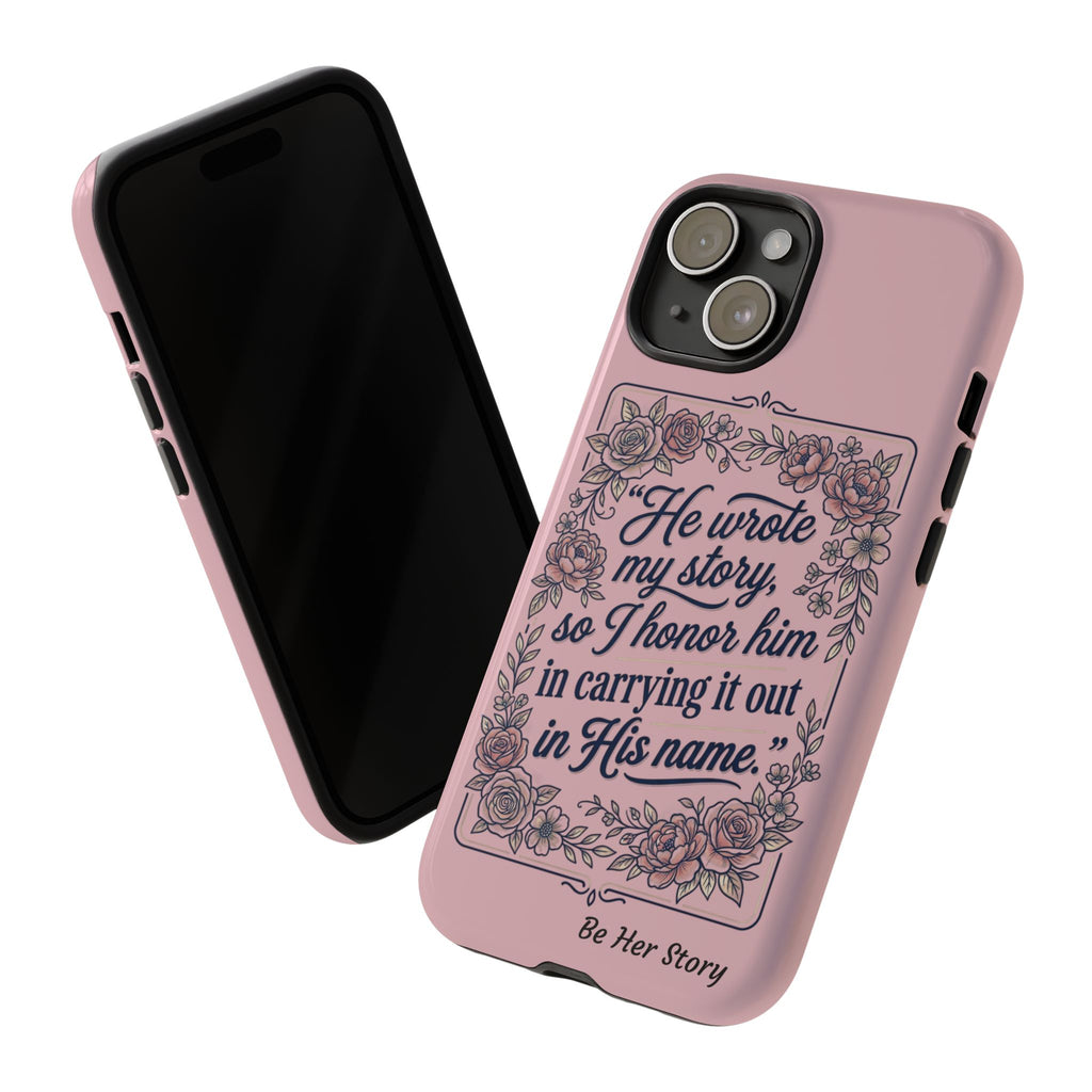 Floral Scripture iPhone Case — “He Wrote My Story” Christian Phone Case