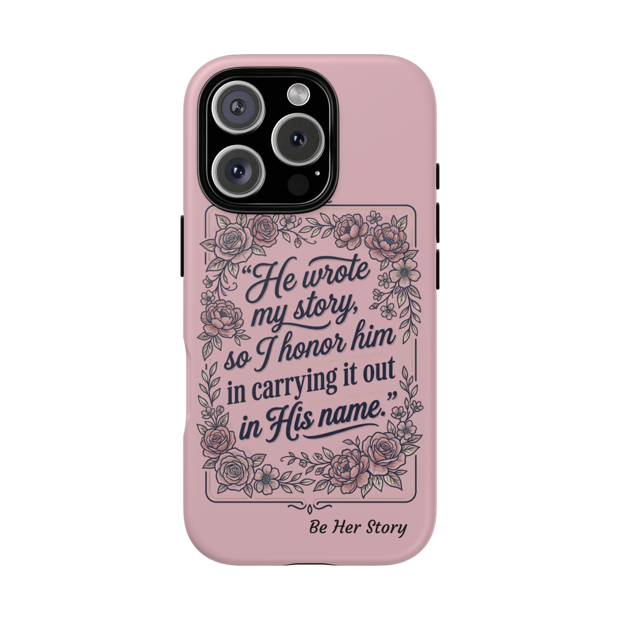 Floral Scripture iPhone Case — “He Wrote My Story” Christian Phone Case