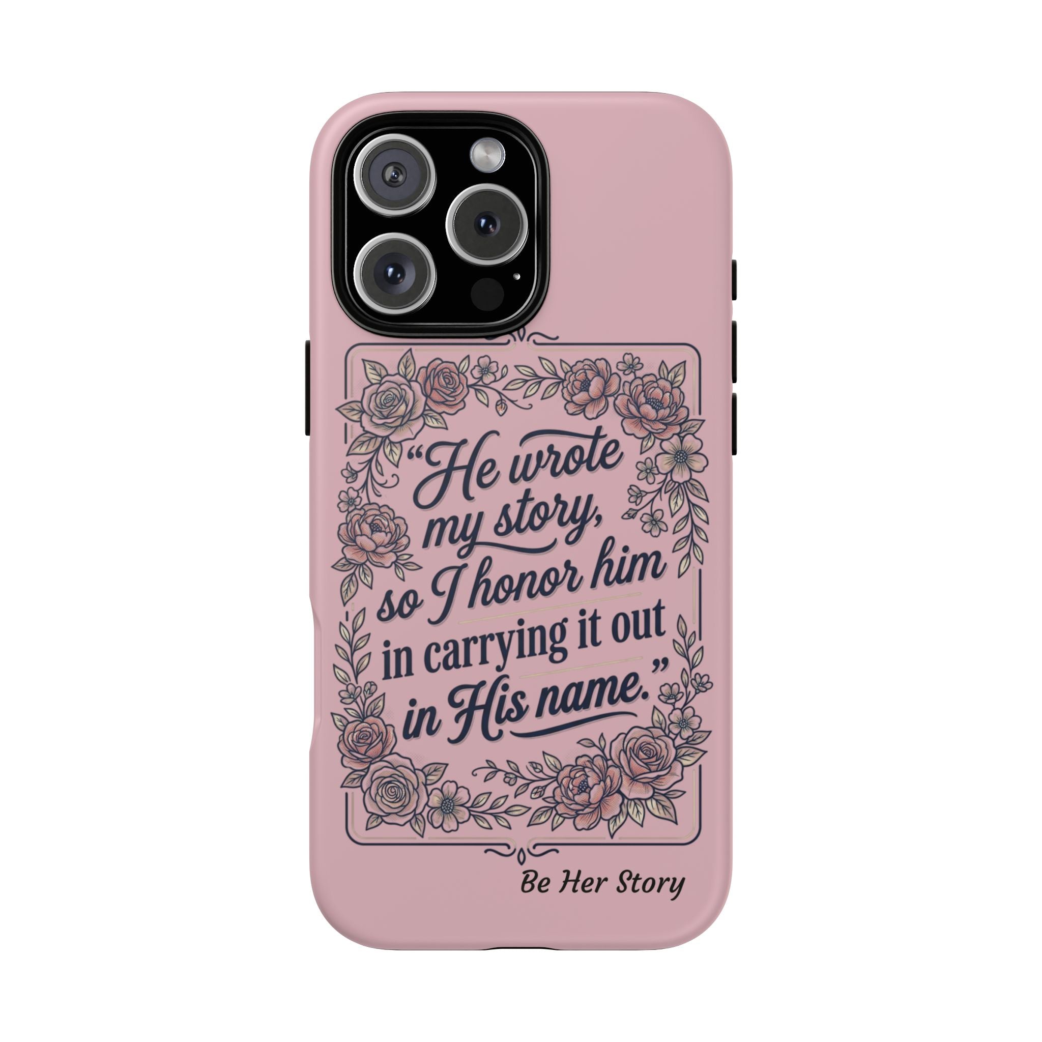 Floral Scripture iPhone Case — “He Wrote My Story” Christian Phone Case