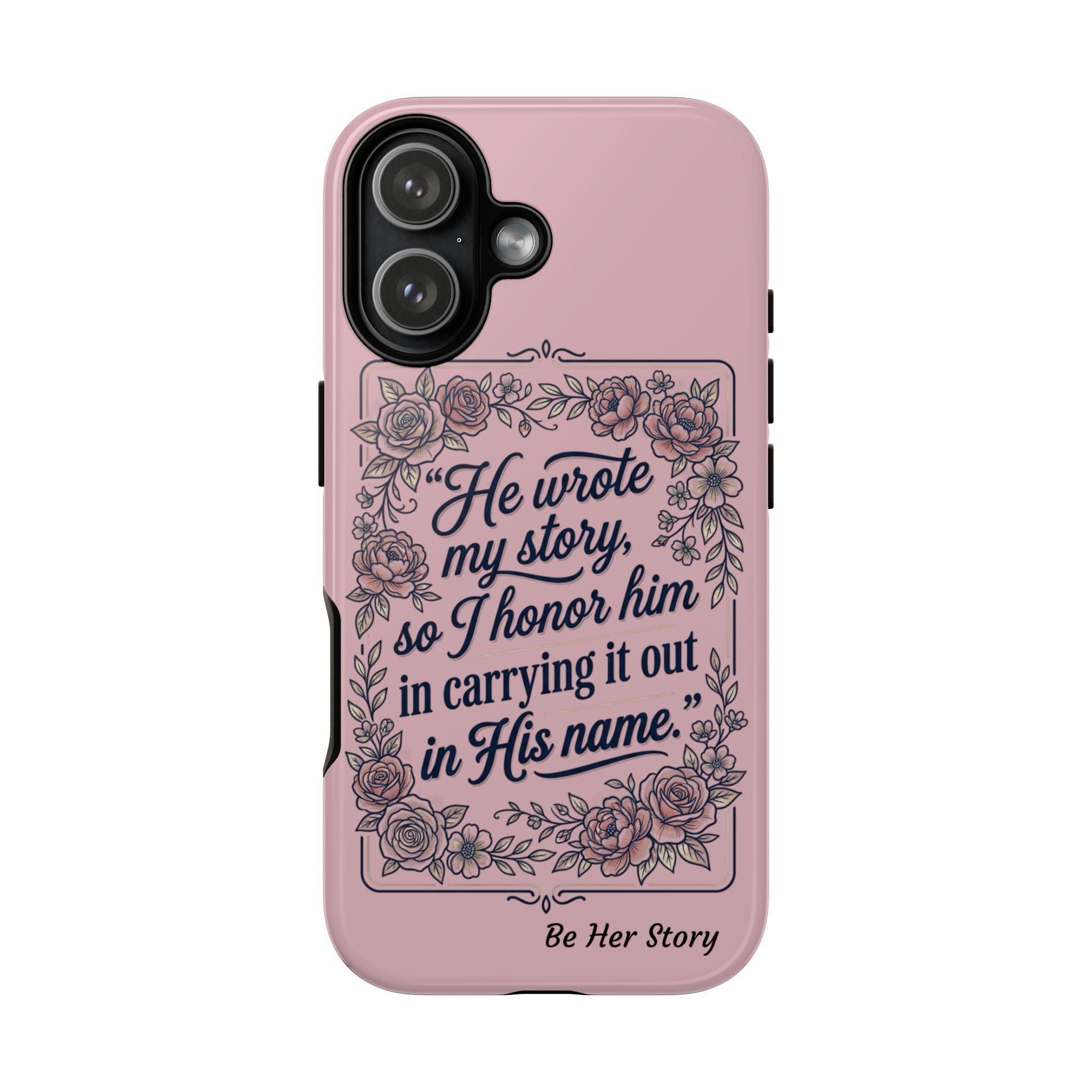 Floral Scripture iPhone Case — “He Wrote My Story” Christian Phone Case
