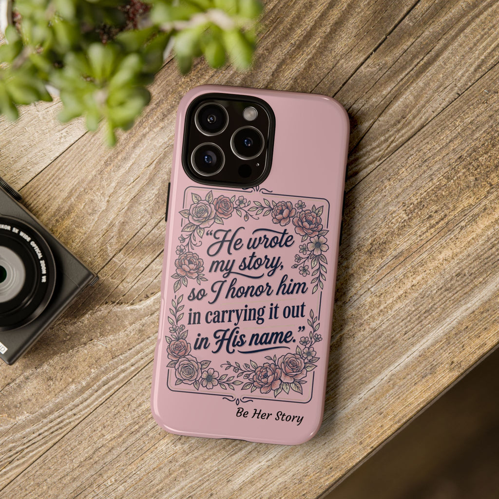 Floral Scripture iPhone Case — “He Wrote My Story” Christian Phone Case