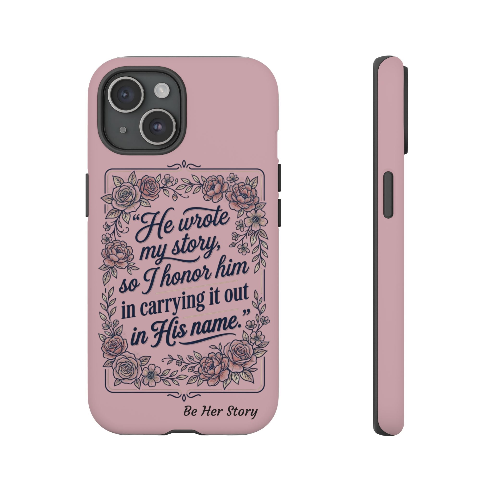 Floral Scripture iPhone Case — “He Wrote My Story” Christian Phone Case