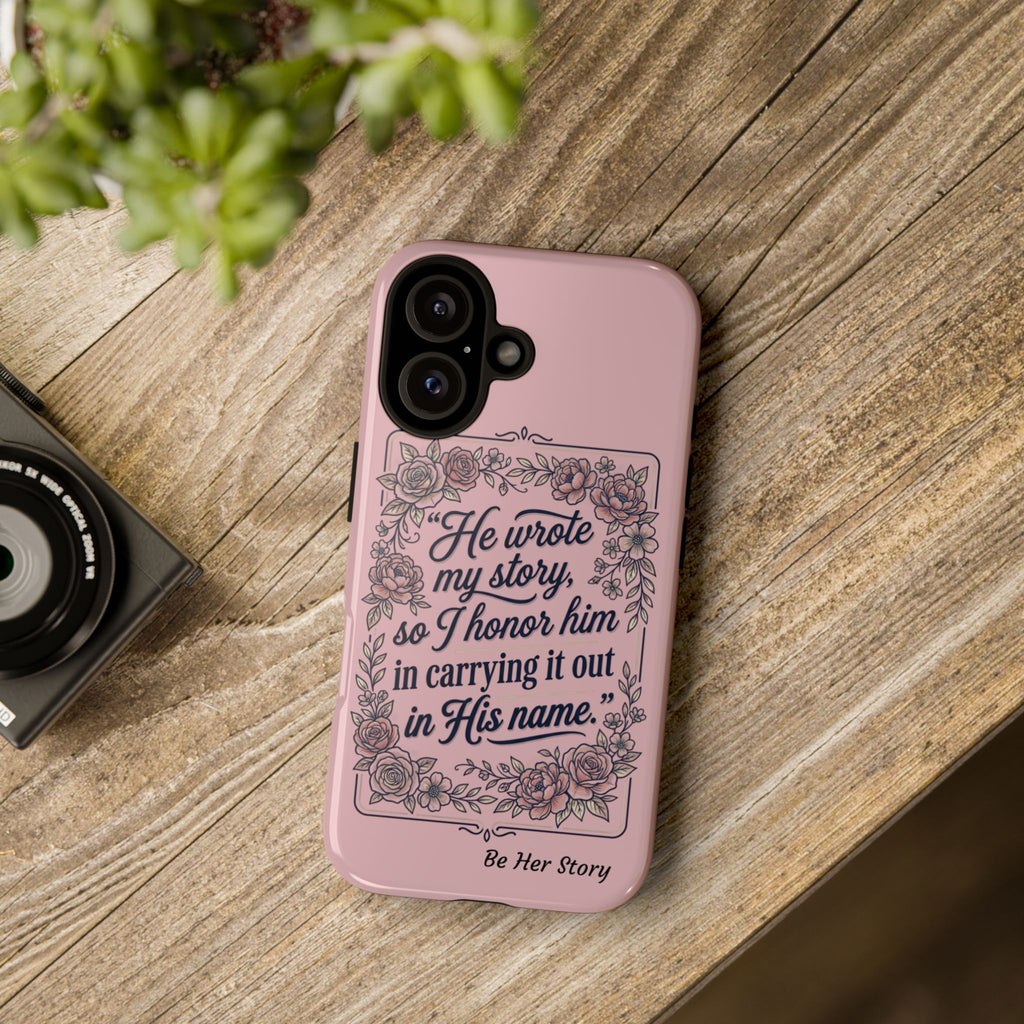 Floral Scripture iPhone Case — “He Wrote My Story” Christian Phone Case