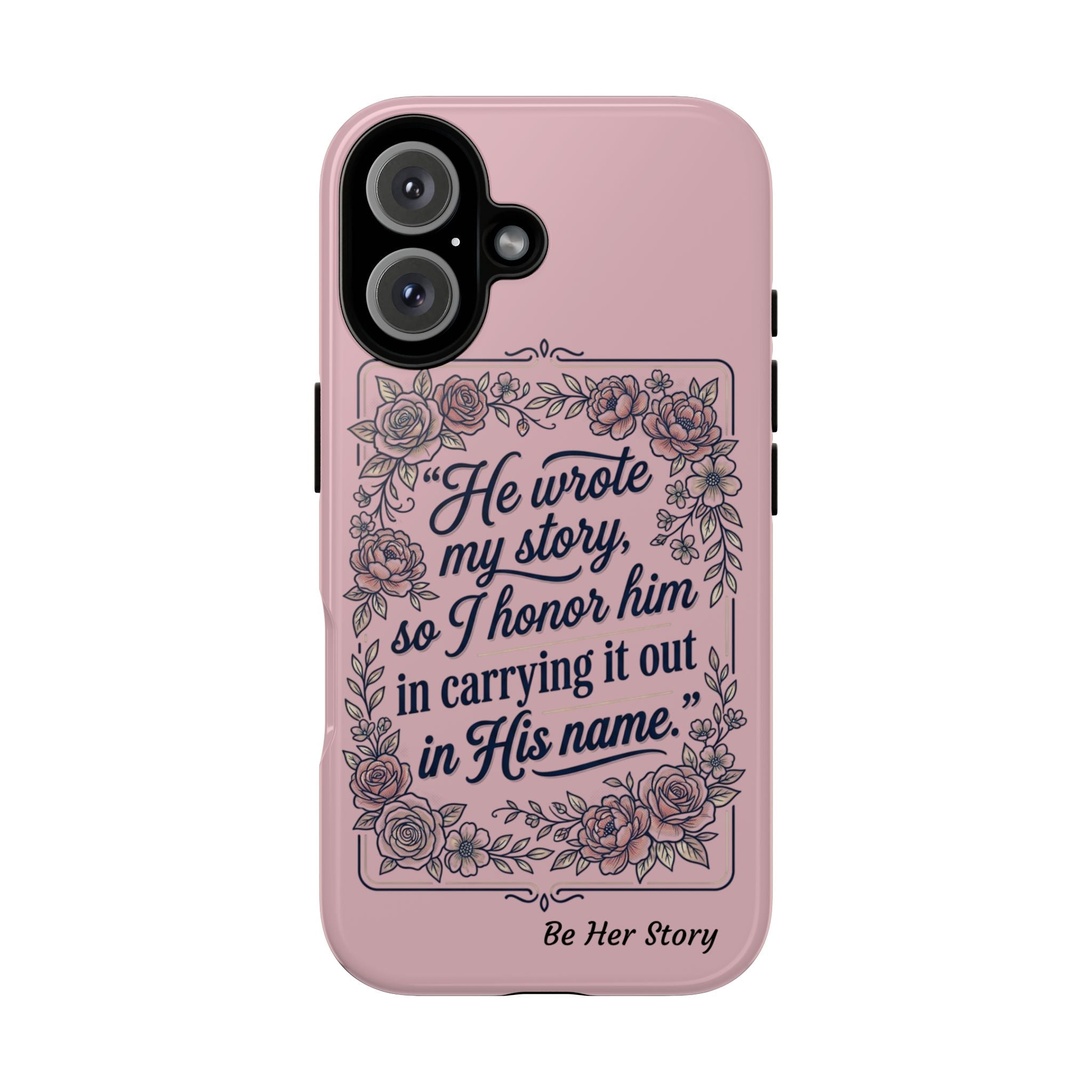 Floral Scripture iPhone Case — “He Wrote My Story” Christian Phone Case