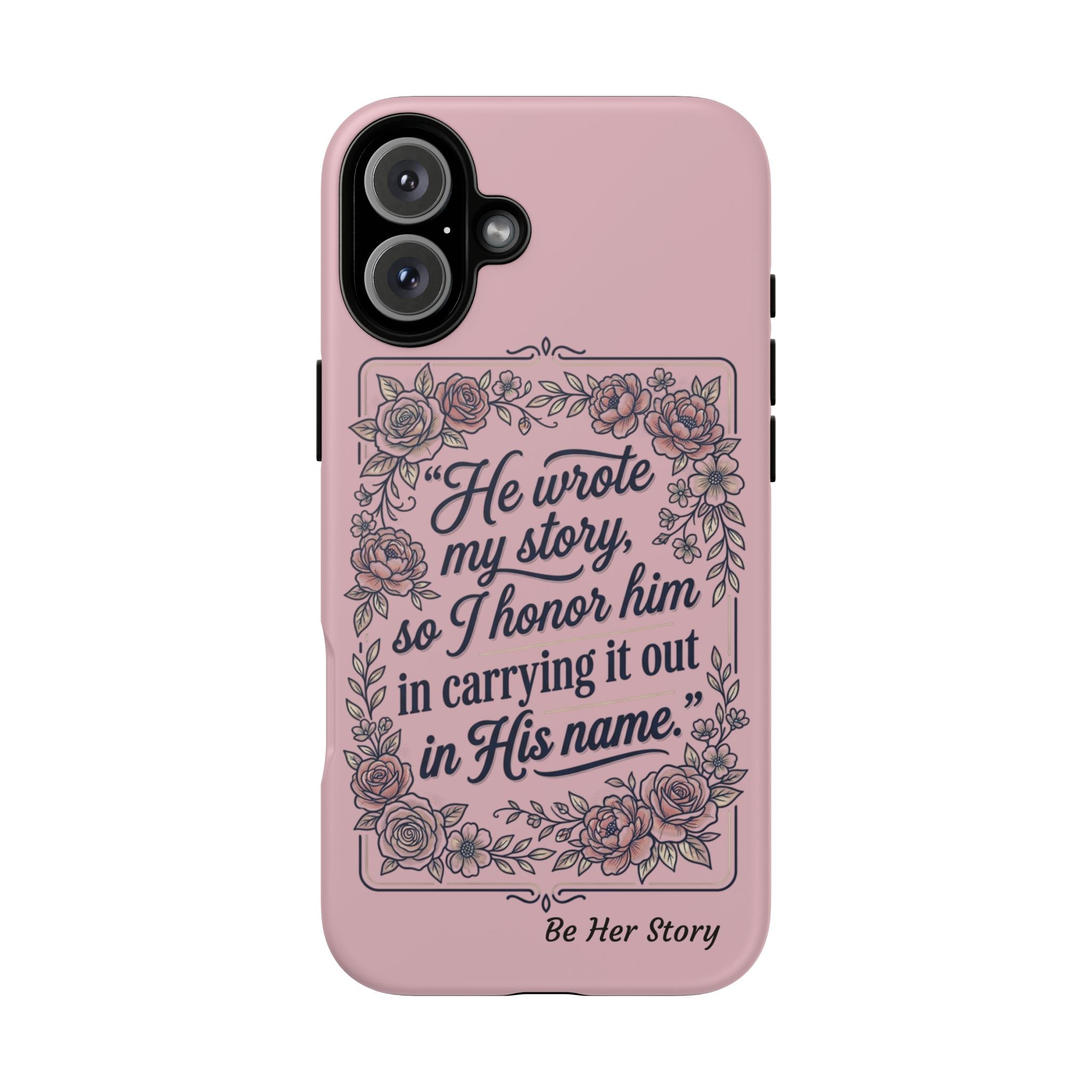 Floral Scripture iPhone Case — “He Wrote My Story” Christian Phone Case