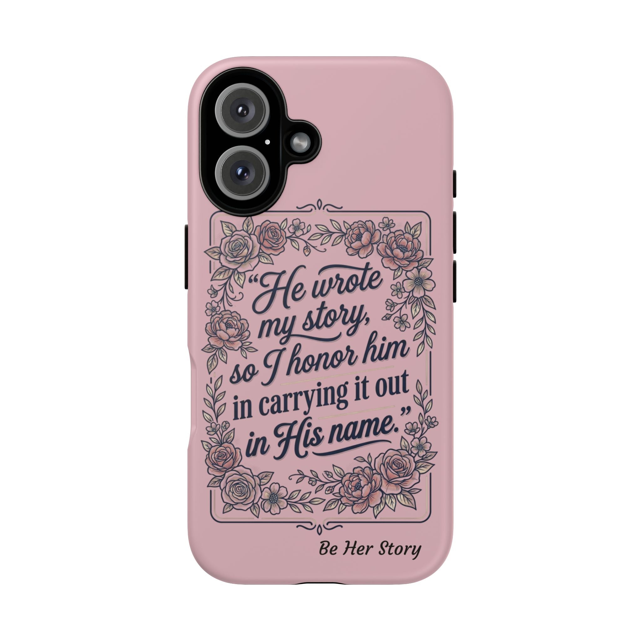 Floral Scripture iPhone Case — “He Wrote My Story” Christian Phone Case