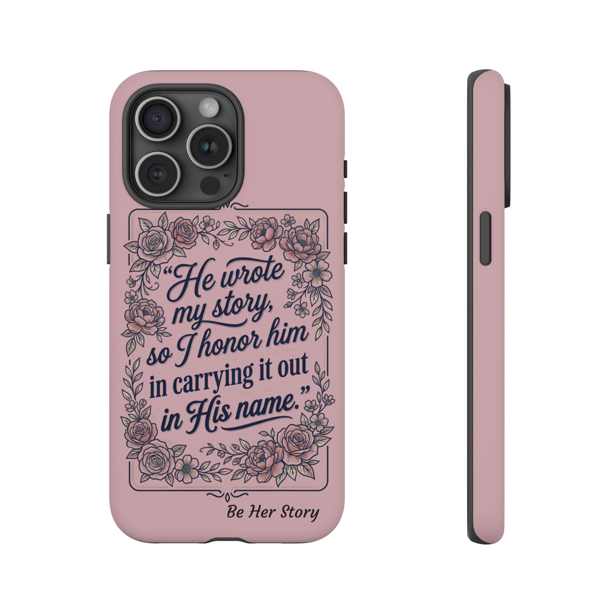 Floral Scripture iPhone Case — “He Wrote My Story” Christian Phone Case