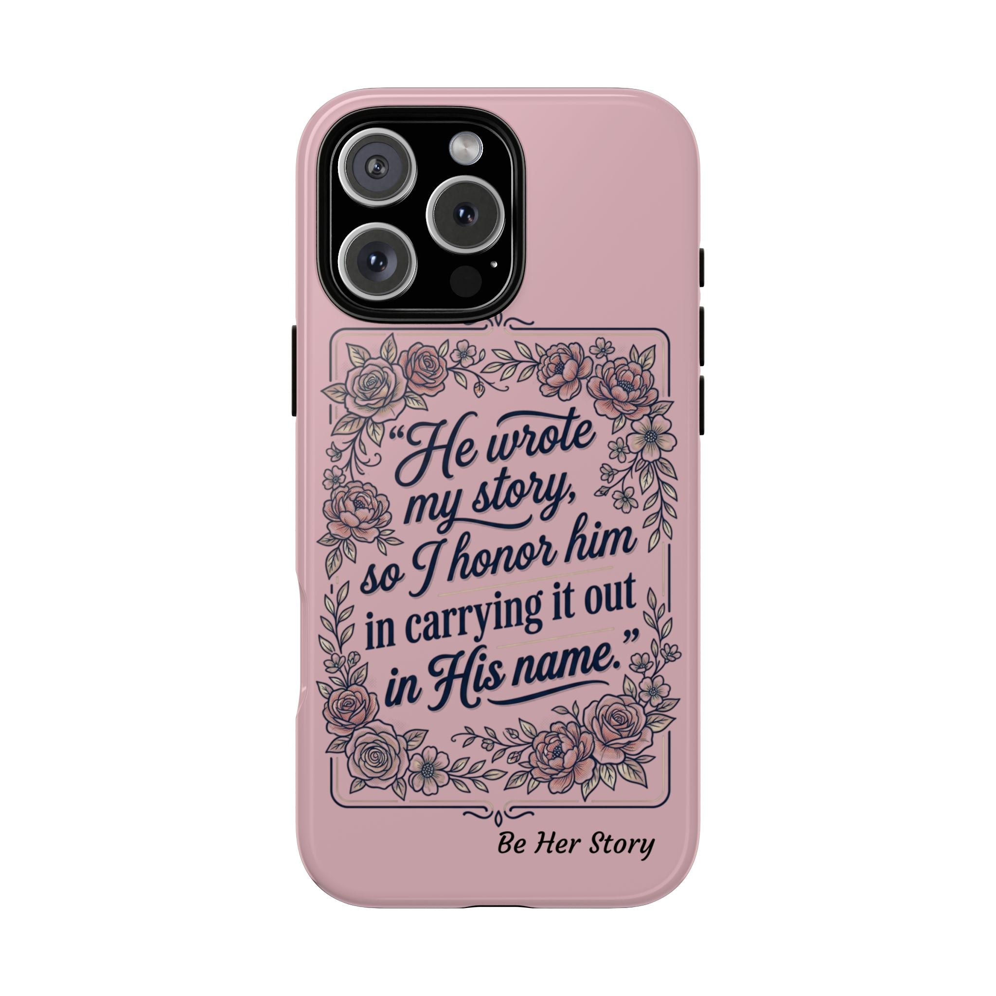 Floral Scripture iPhone Case — “He Wrote My Story” Christian Phone Case
