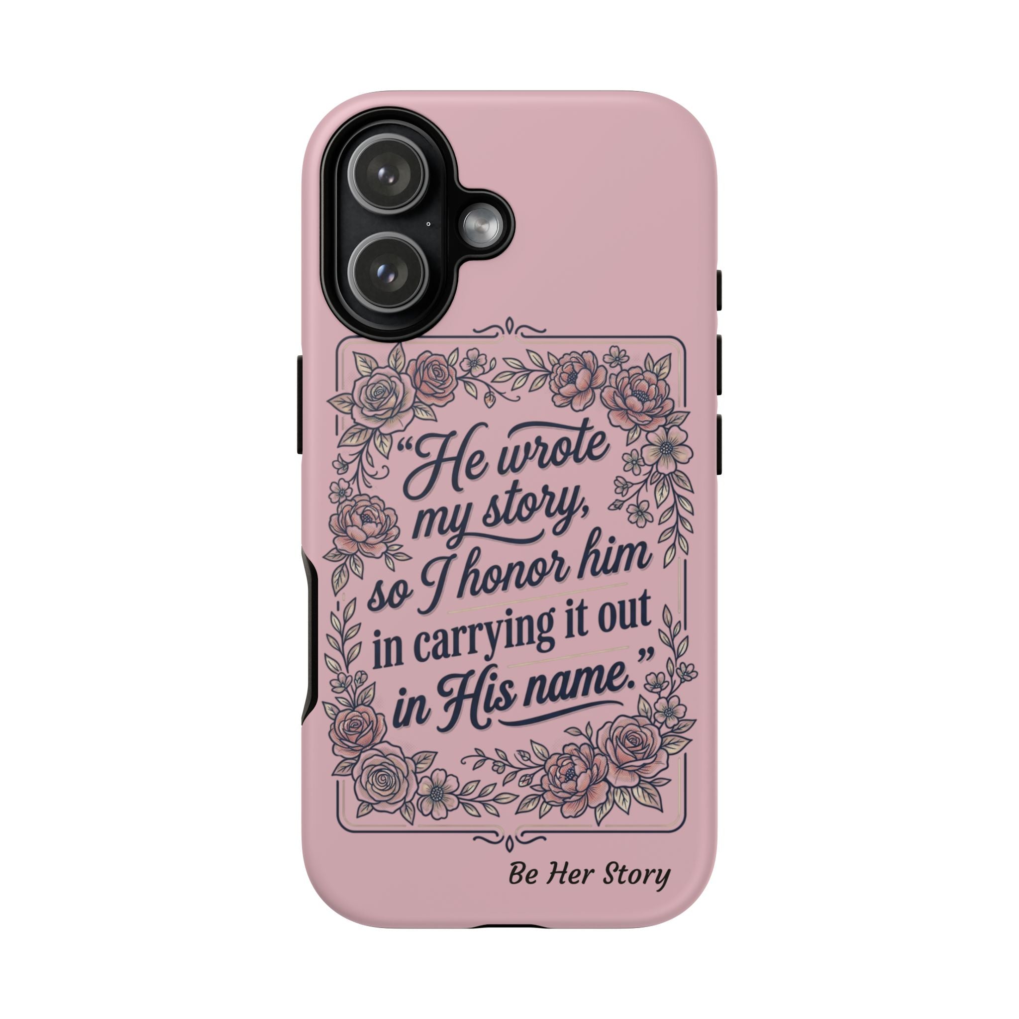 Floral Scripture iPhone Case — “He Wrote My Story” Christian Phone Case