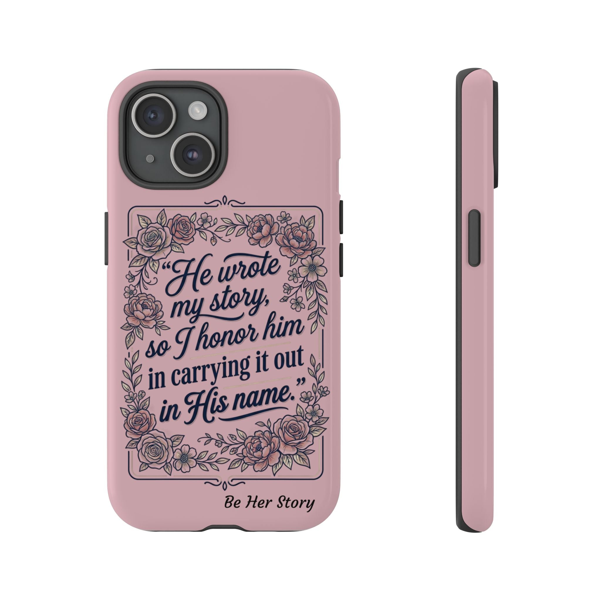 Floral Scripture iPhone Case — “He Wrote My Story” Christian Phone Case