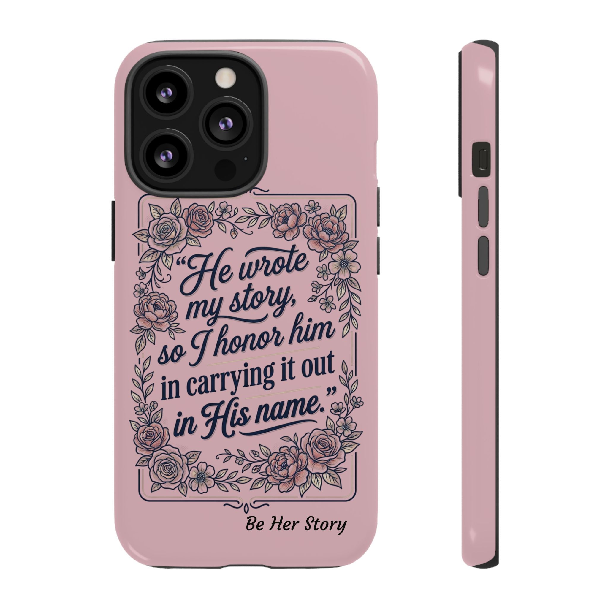 Floral Scripture iPhone Case — “He Wrote My Story” Christian Phone Case