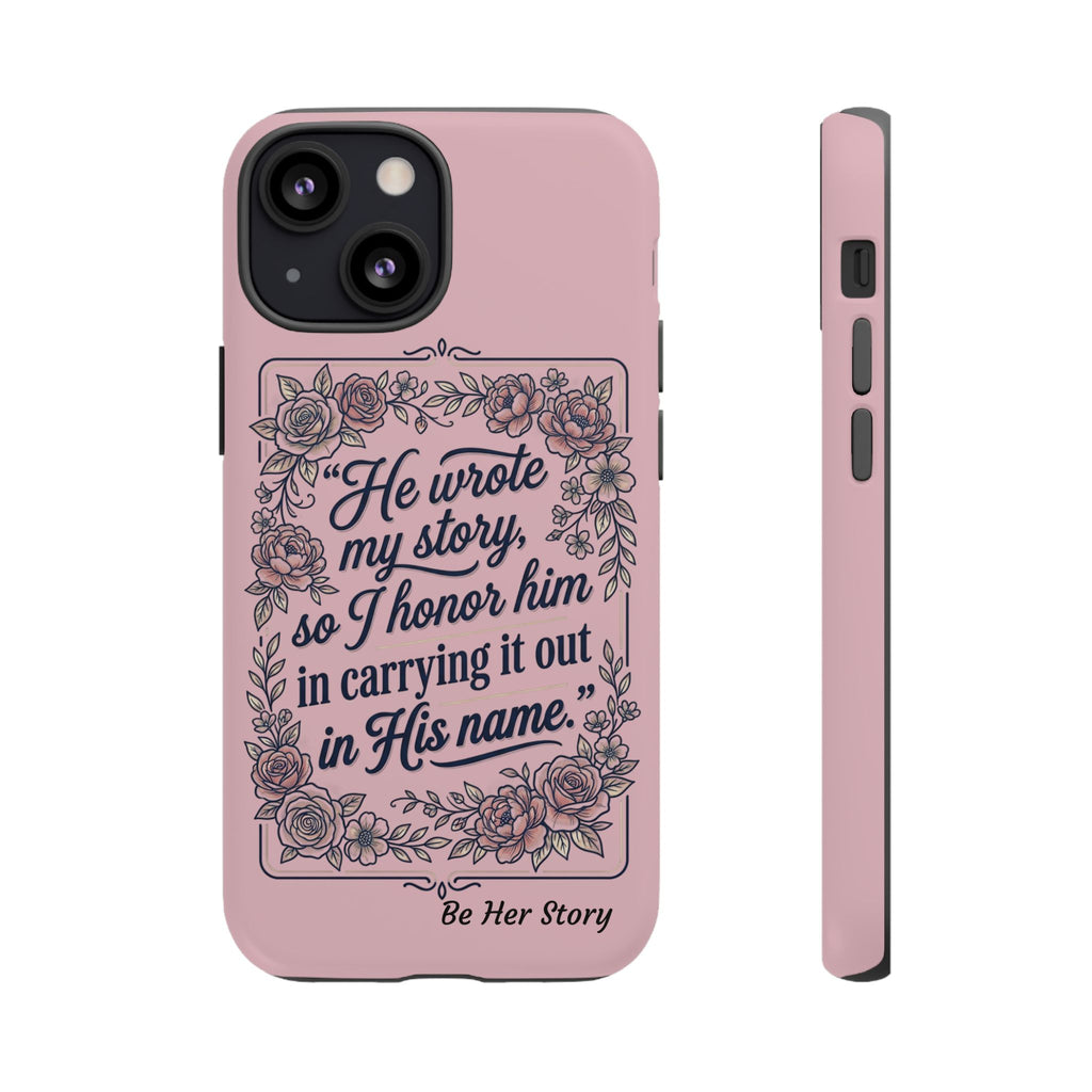 Floral Scripture iPhone Case — “He Wrote My Story” Christian Phone Case