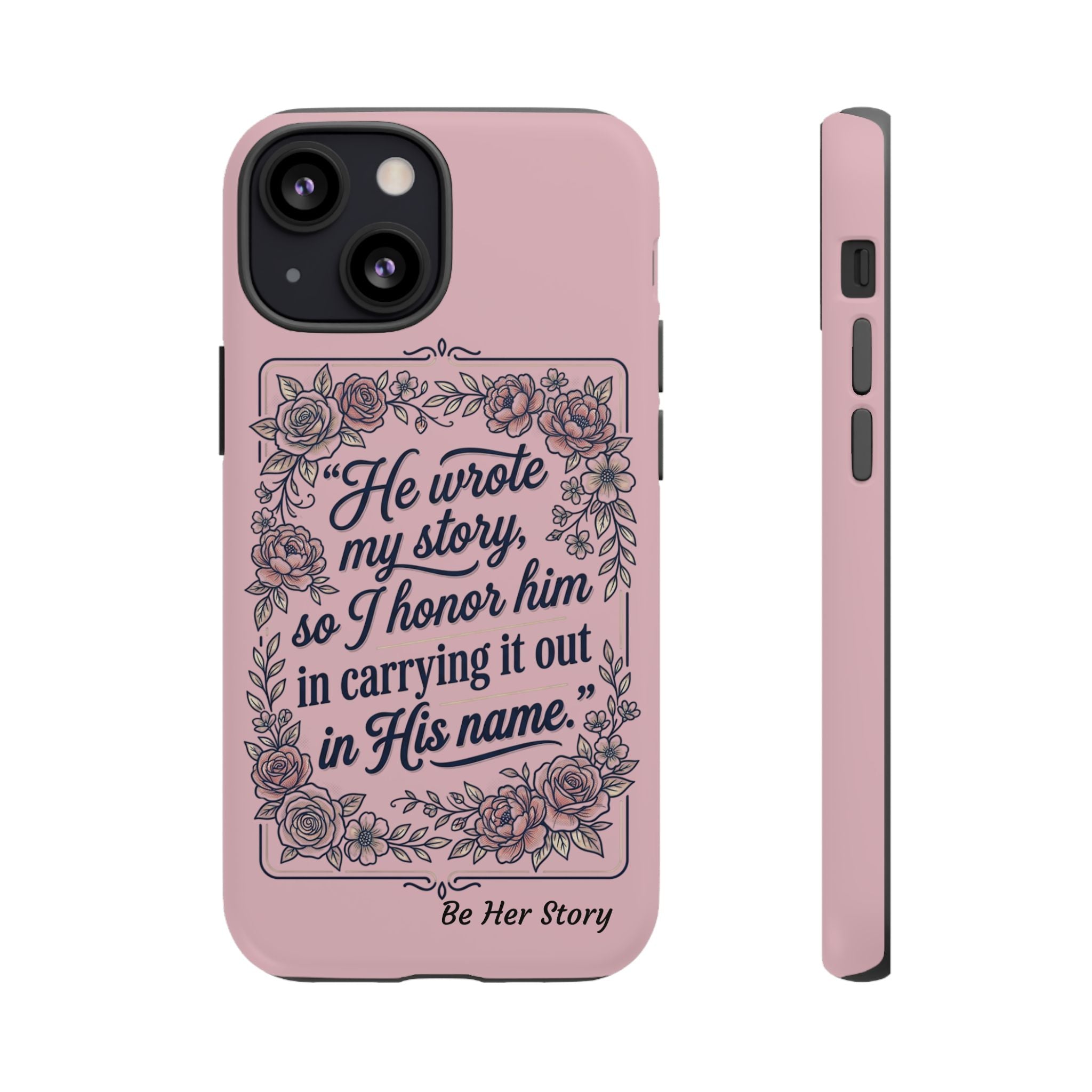 Floral Scripture iPhone Case — “He Wrote My Story” Christian Phone Case