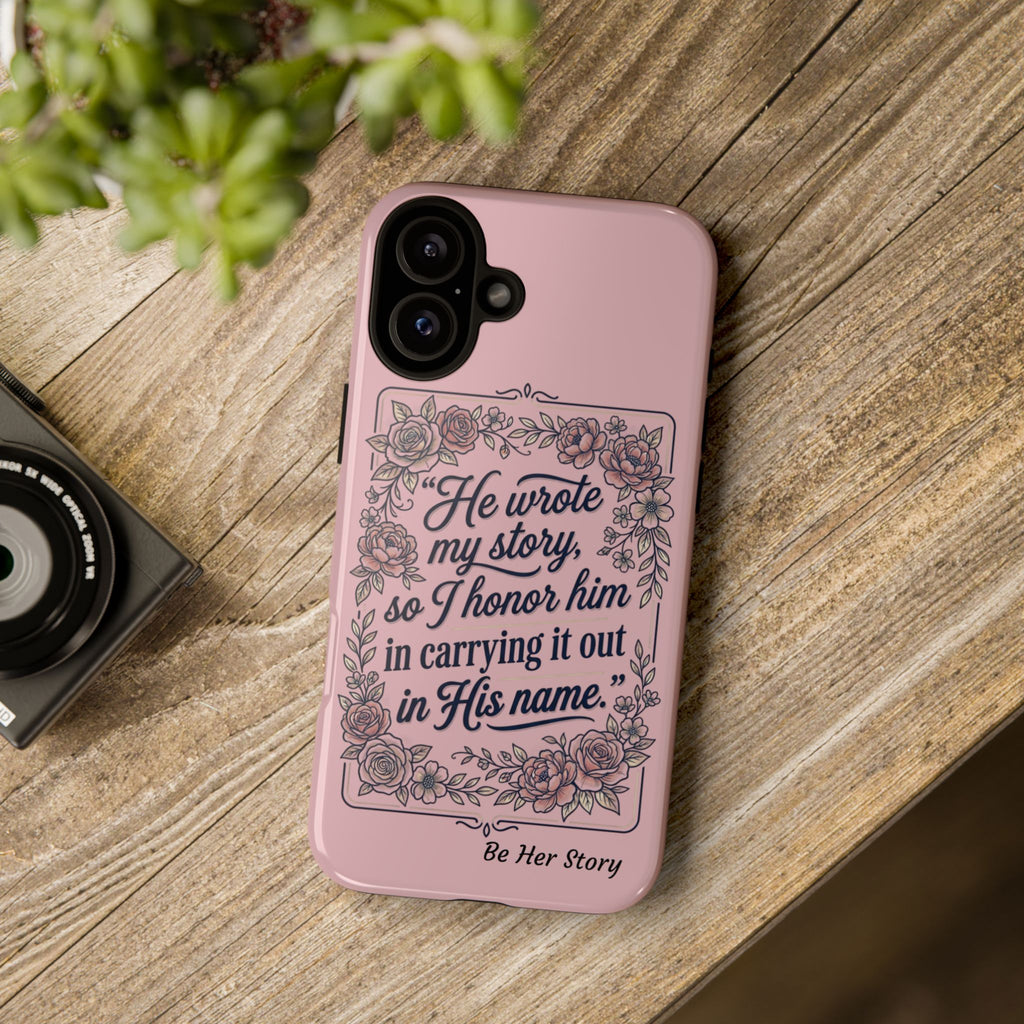 Floral Scripture iPhone Case — “He Wrote My Story” Christian Phone Case