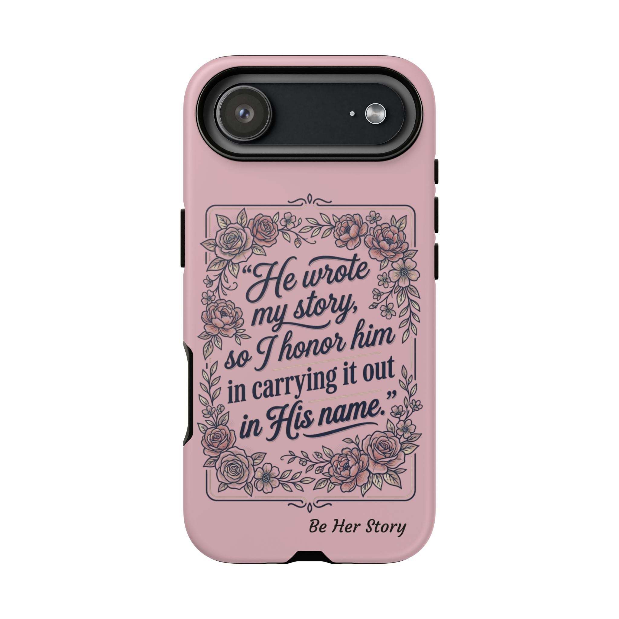 Floral Scripture iPhone Case — “He Wrote My Story” Christian Phone Case